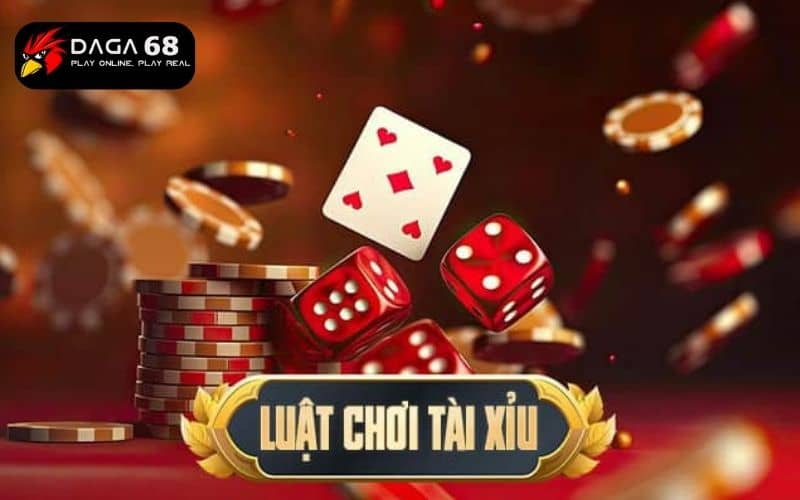 Luật chơi tài xỉu online tại daga68 Luật chơi tài xỉu online tại daga68