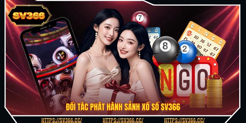 Đối tác phát hành sảnh xổ số SV366